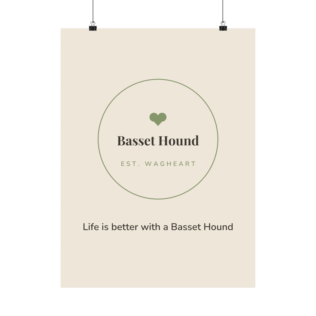 Basset Hound Art Print — Life is better with a Basset Hound