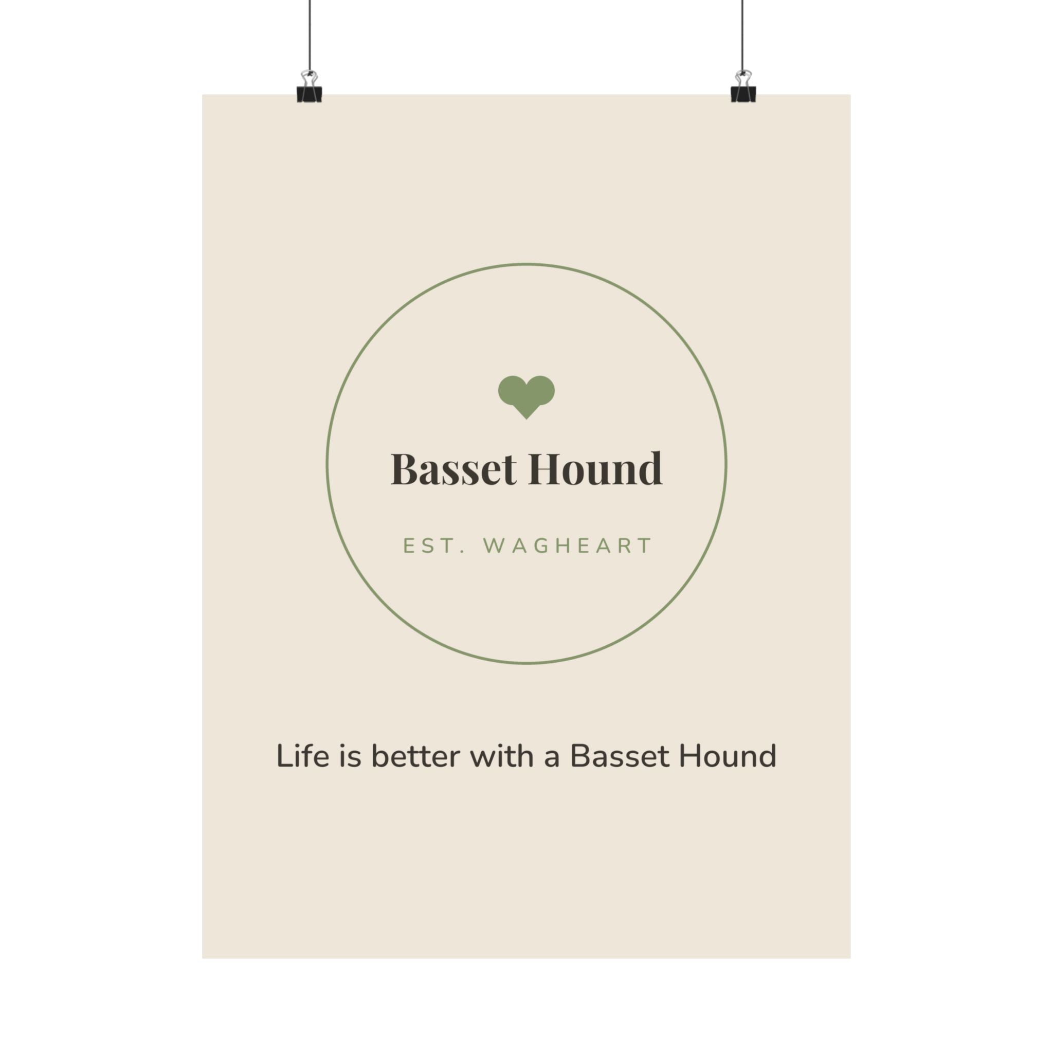 Basset Hound Art Print — Life is better with a Basset Hound