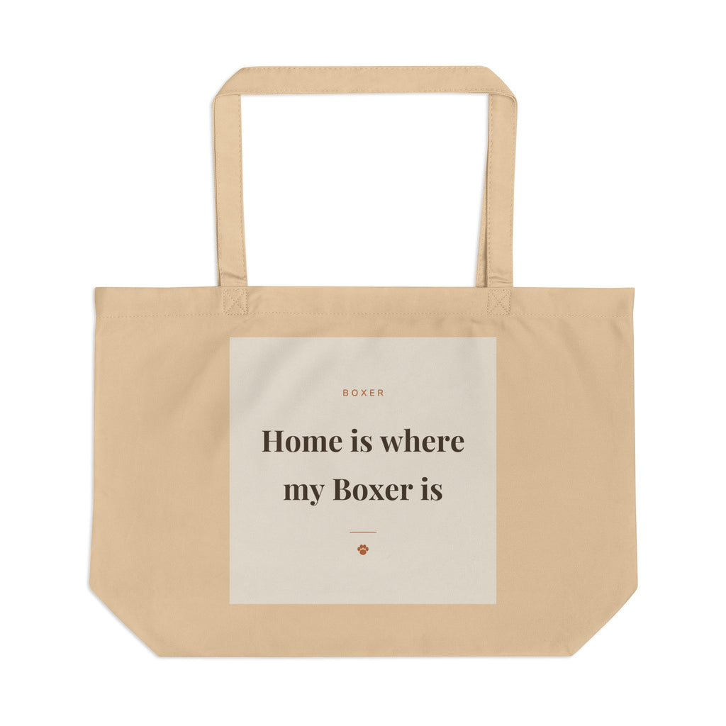 Boxer Tote Bag — Home is where my Boxer is