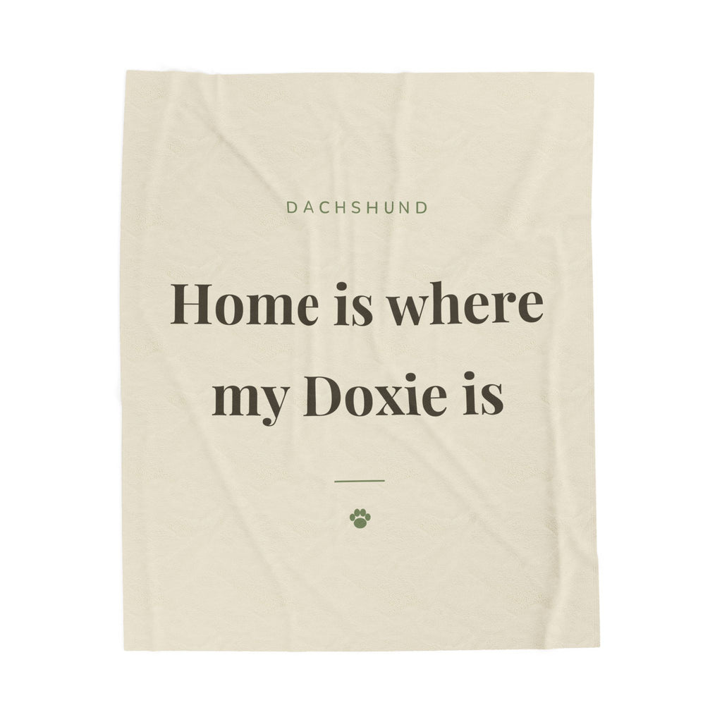 Dachshund Cozy Blanket — Home is where my Doxie is