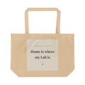 Labrador Retriever Tote Bag — Home is where my Lab is