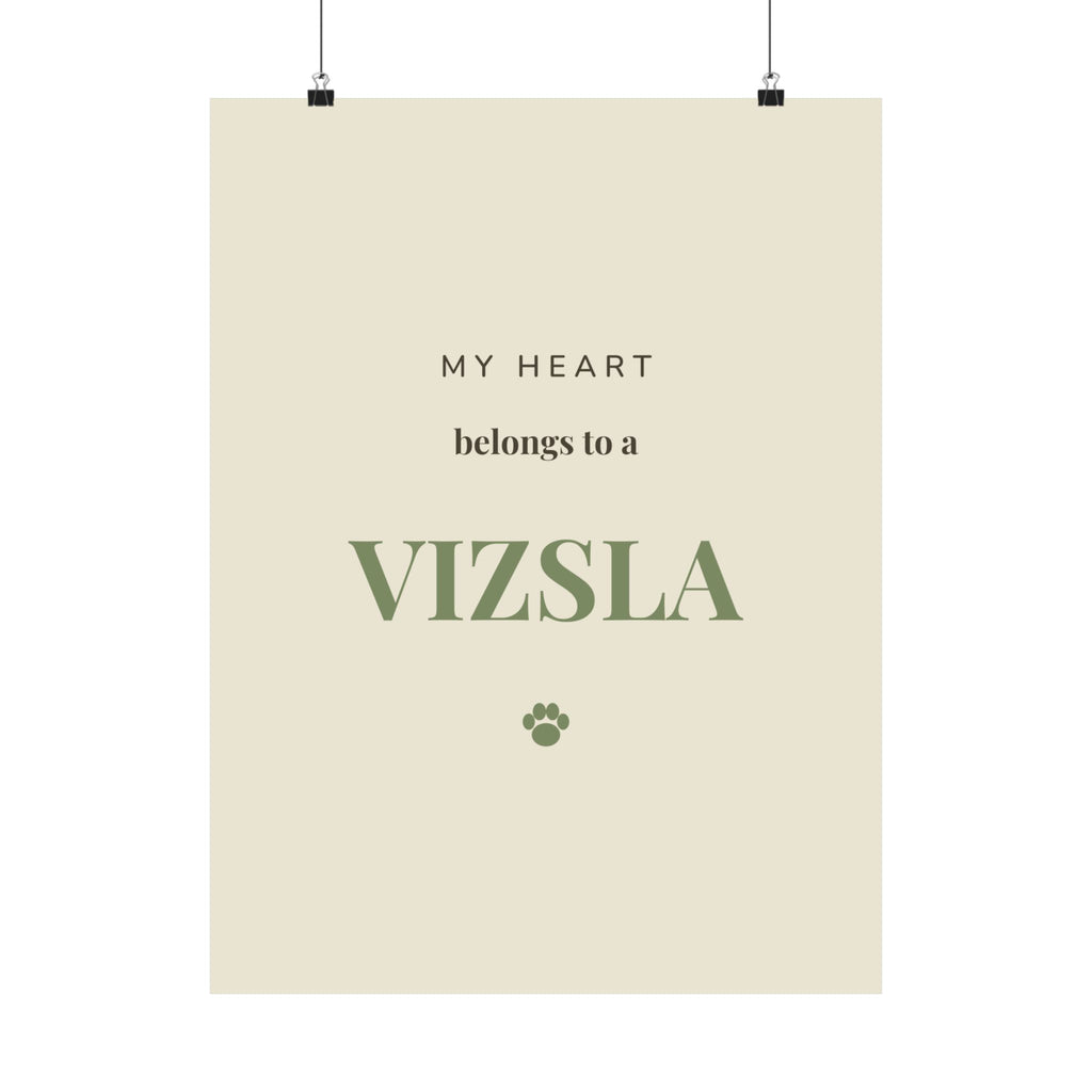 Vizsla Art Print — My heart belongs to a Vizsla