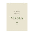 Vizsla Art Print — My heart belongs to a Vizsla