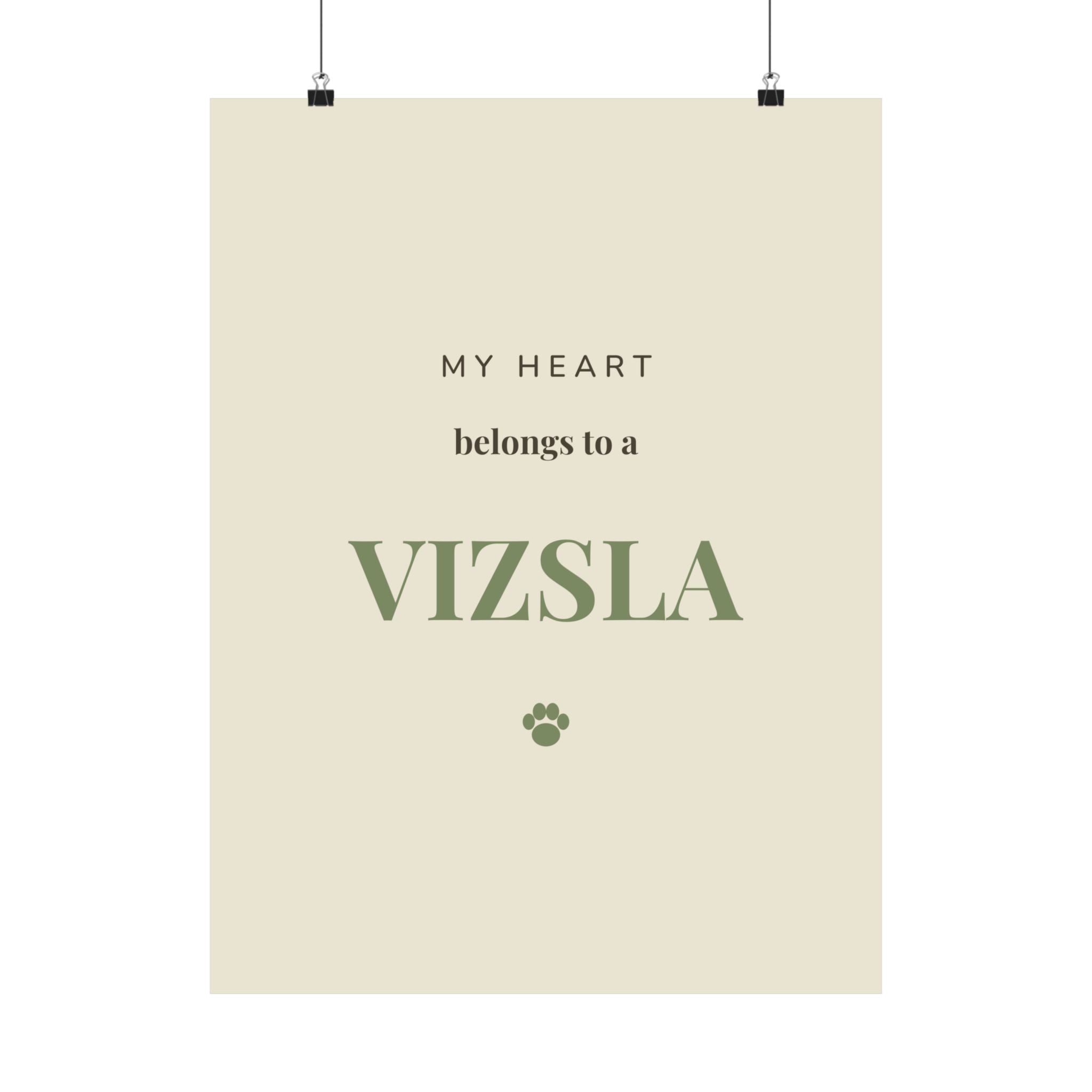 Vizsla Art Print — My heart belongs to a Vizsla