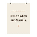 Australian Shepherd Art Print — Home is where my Aussie is