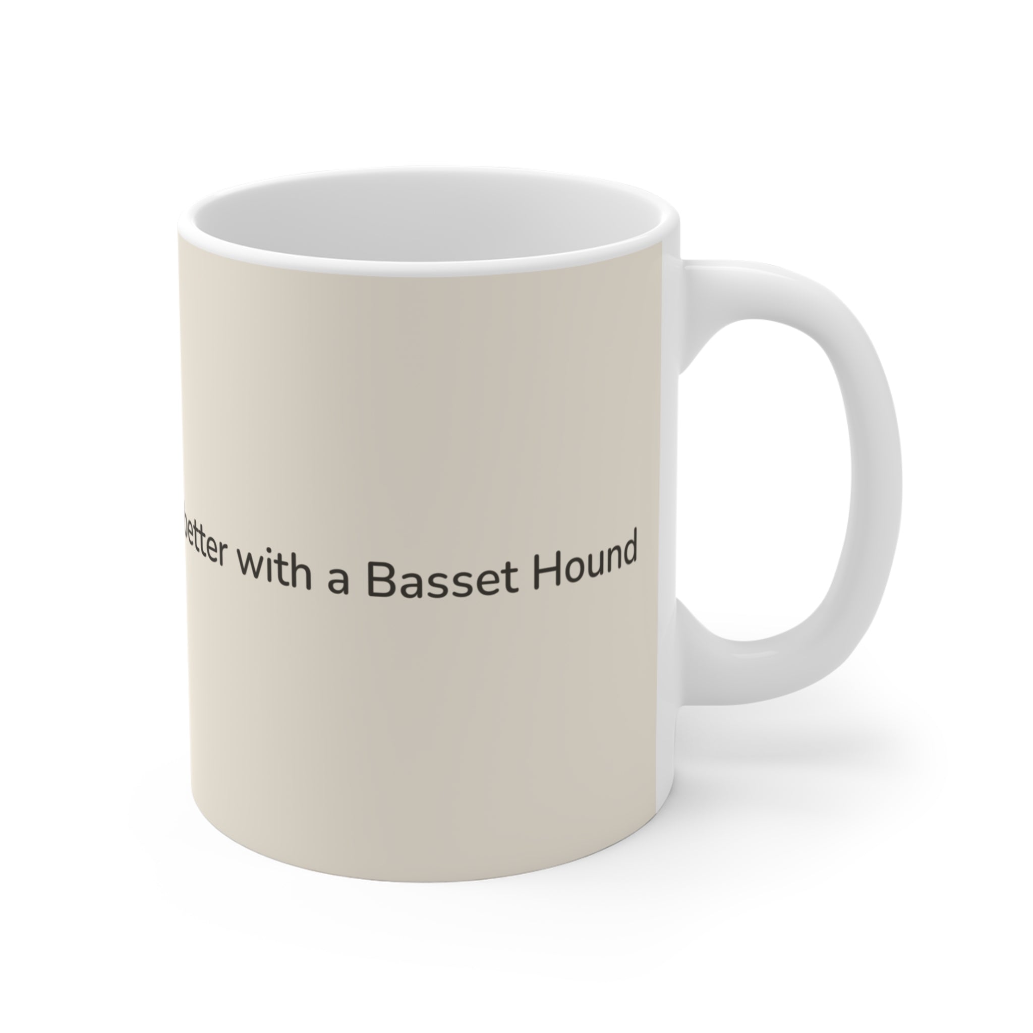 Basset Hound Mug — Life is better with a Basset Hound