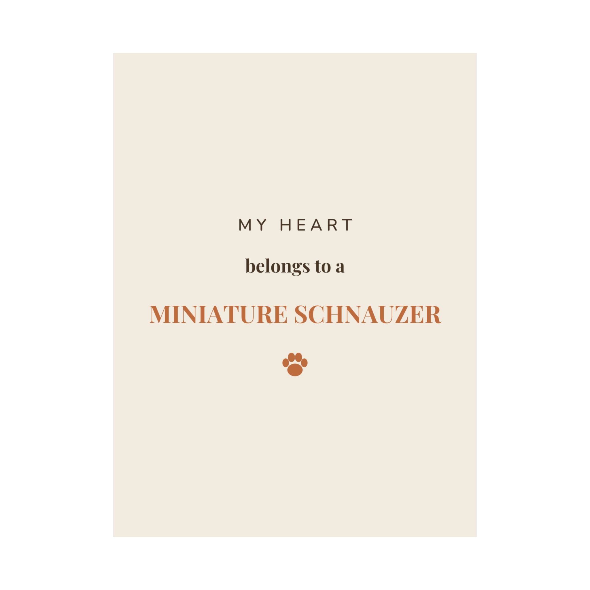 Miniature Schnauzer Art Print — My heart belongs to a Miniature Schnauzer