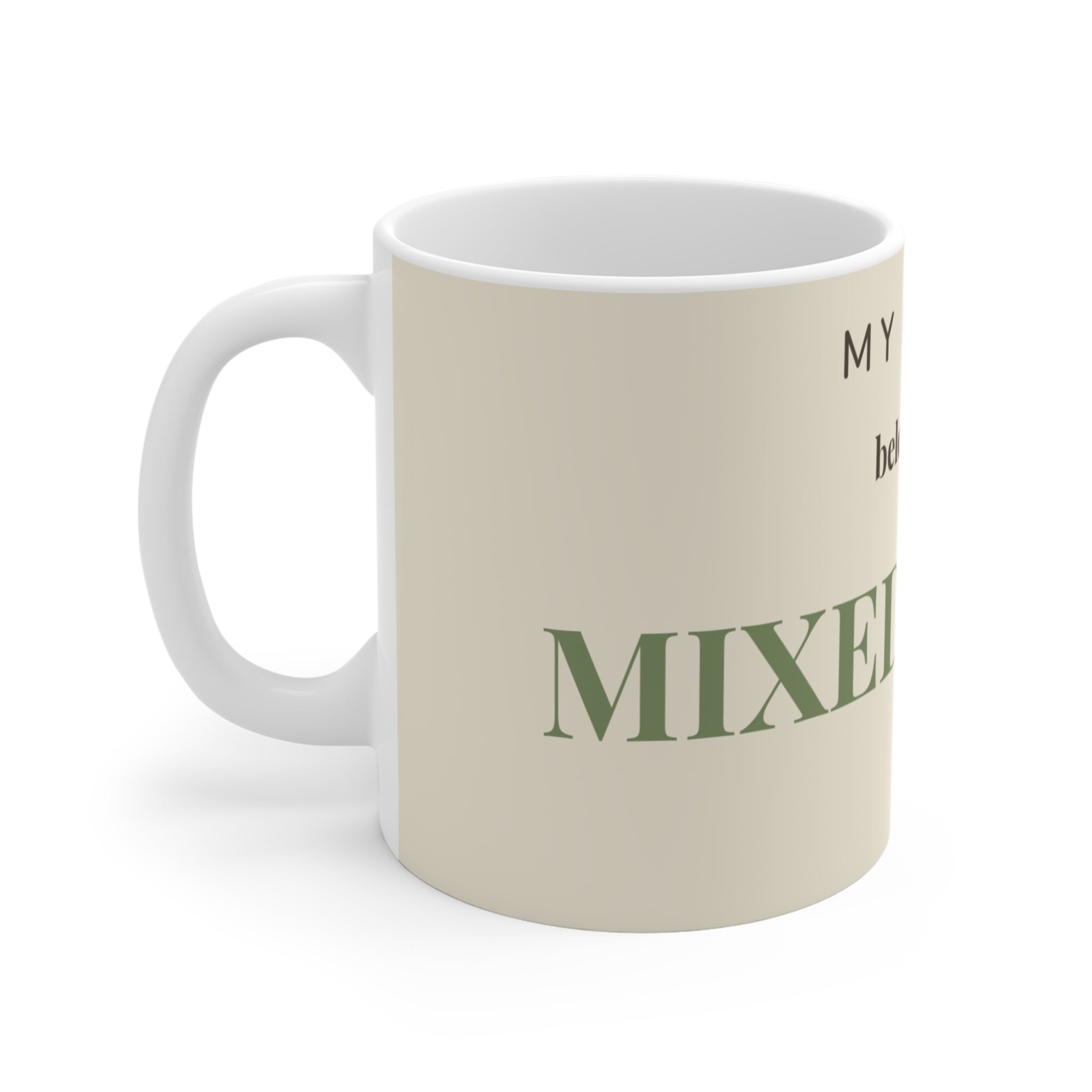Mixed Breed Mug — My heart belongs to a Mixed Breed