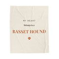Basset Hound Cozy Blanket — My heart belongs to a Basset Hound