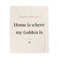 Golden Retriever Cozy Blanket — Home is where my Golden is