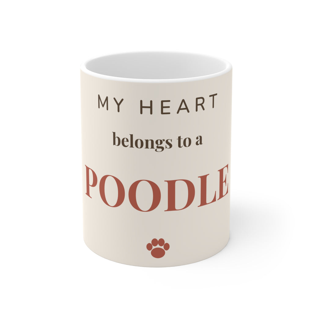 Poodle Mug — My heart belongs to a Poodle