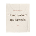 Basset Hound Cozy Blanket — Home is where my Basset is