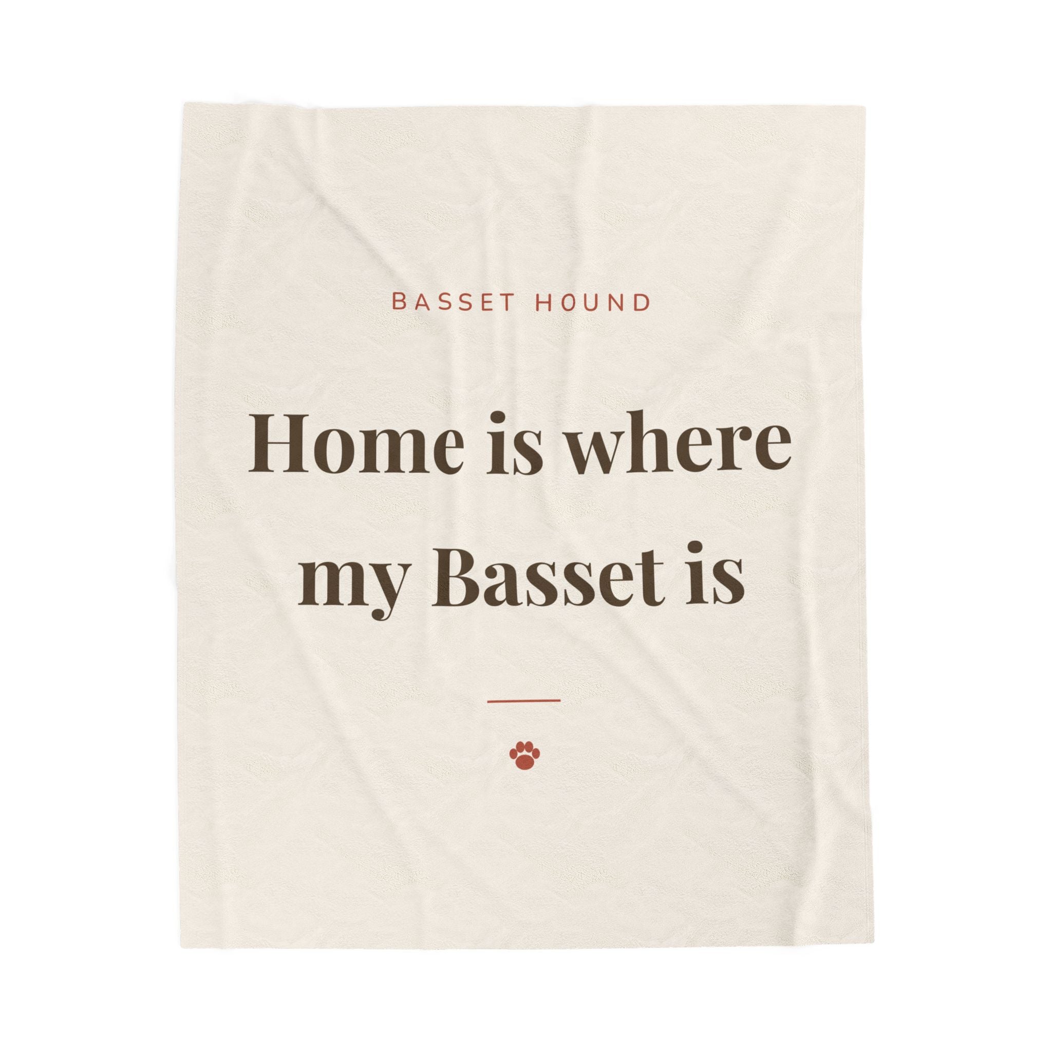 Basset Hound Cozy Blanket — Home is where my Basset is
