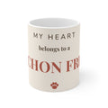 Bichon Frise Mug — My heart belongs to a Bichon Frise