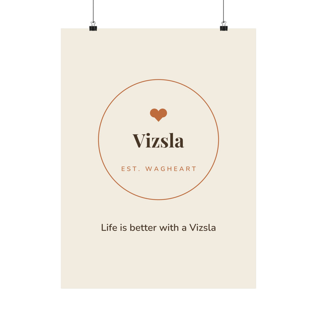 Vizsla Art Print — Life is better with a Vizsla
