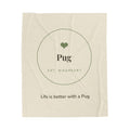 Pug Cozy Blanket — Life is better with a Pug