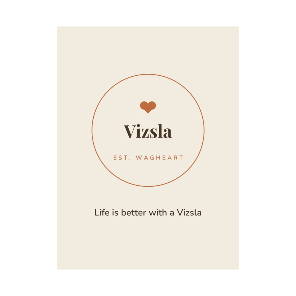 Vizsla Art Print — Life is better with a Vizsla