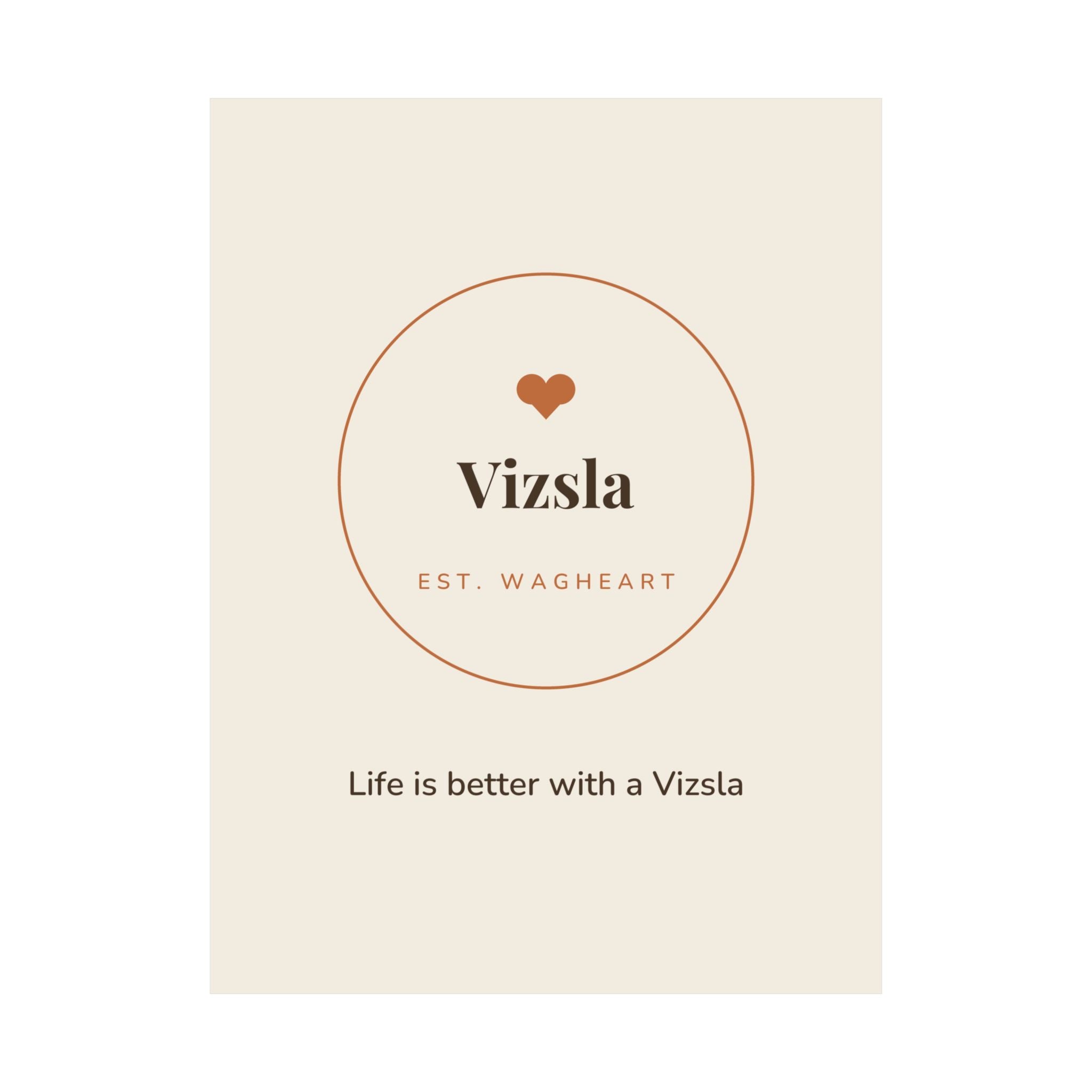 Vizsla Art Print — Life is better with a Vizsla