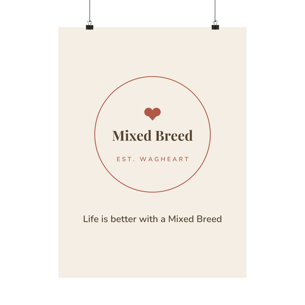 Mixed Breed Art Print — Life is better with a Mixed Breed