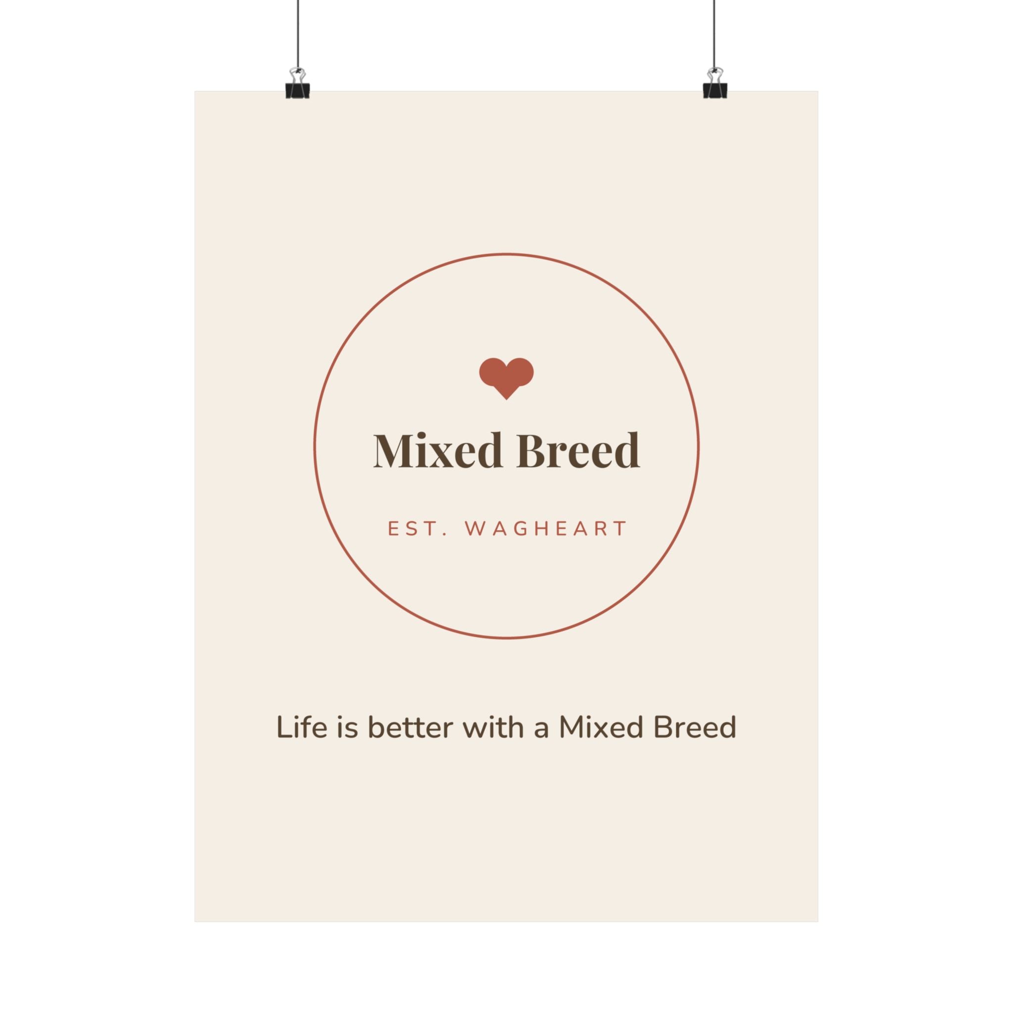 Mixed Breed Art Print — Life is better with a Mixed Breed