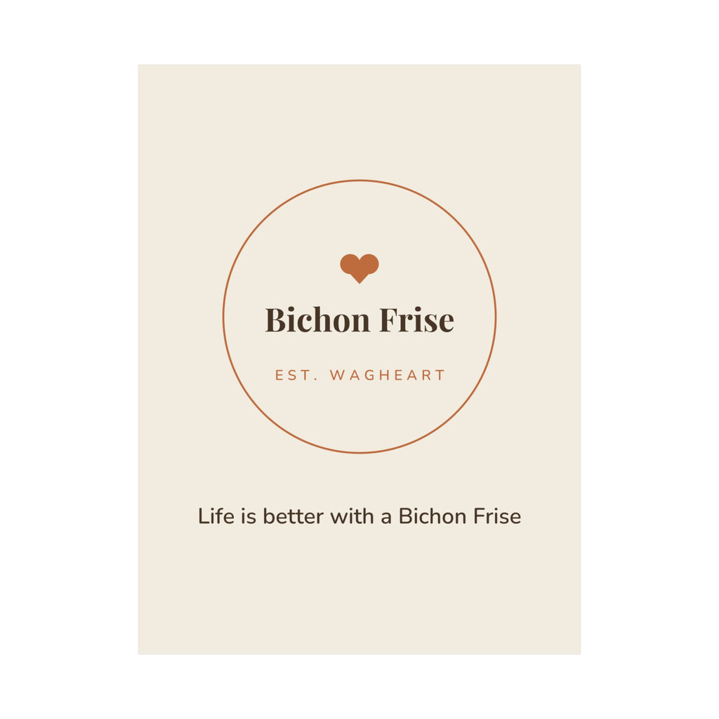 Bichon Frise Art Print — Life is better with a Bichon Frise