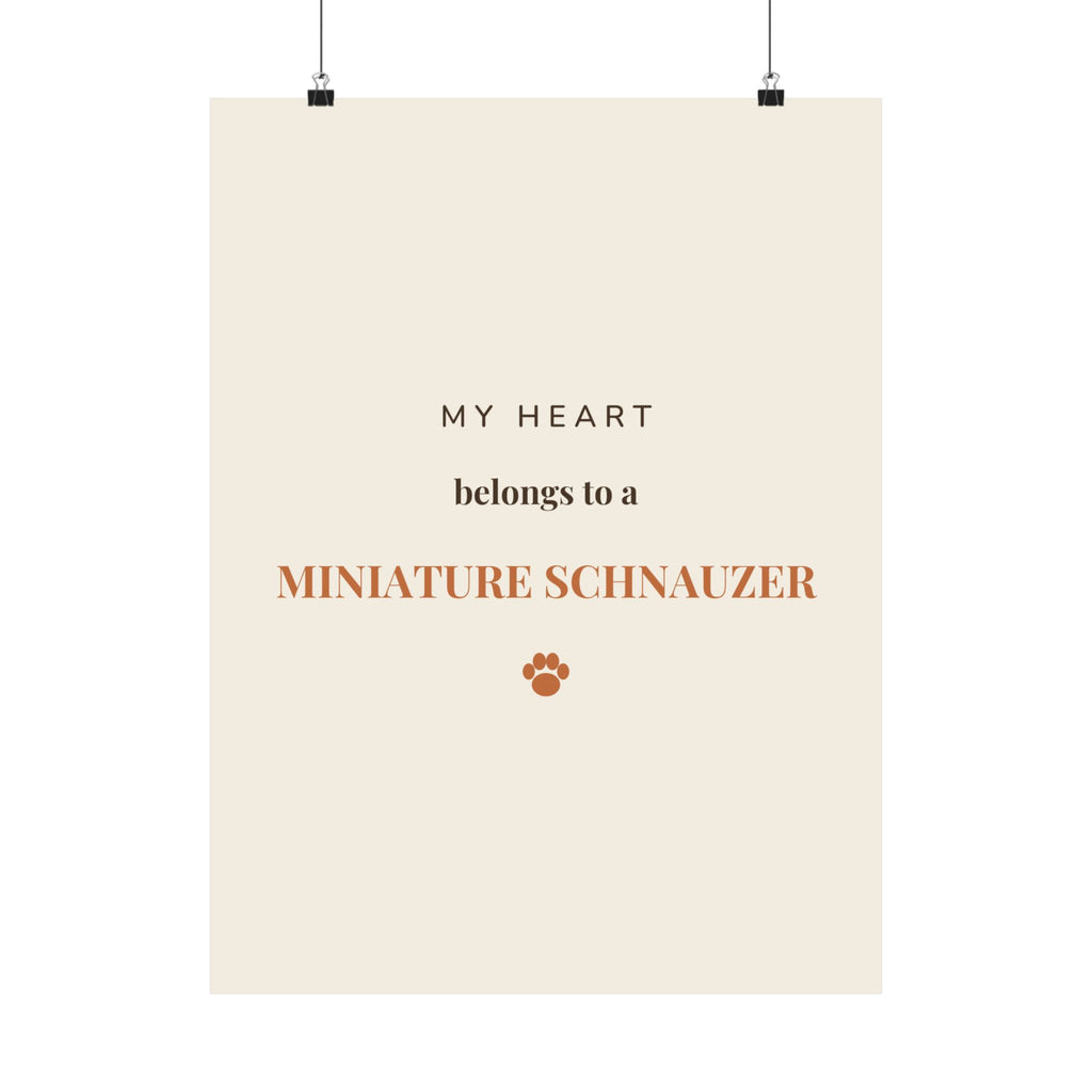 Miniature Schnauzer Art Print — My heart belongs to a Miniature Schnauzer