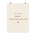 Miniature Schnauzer Art Print — My heart belongs to a Miniature Schnauzer