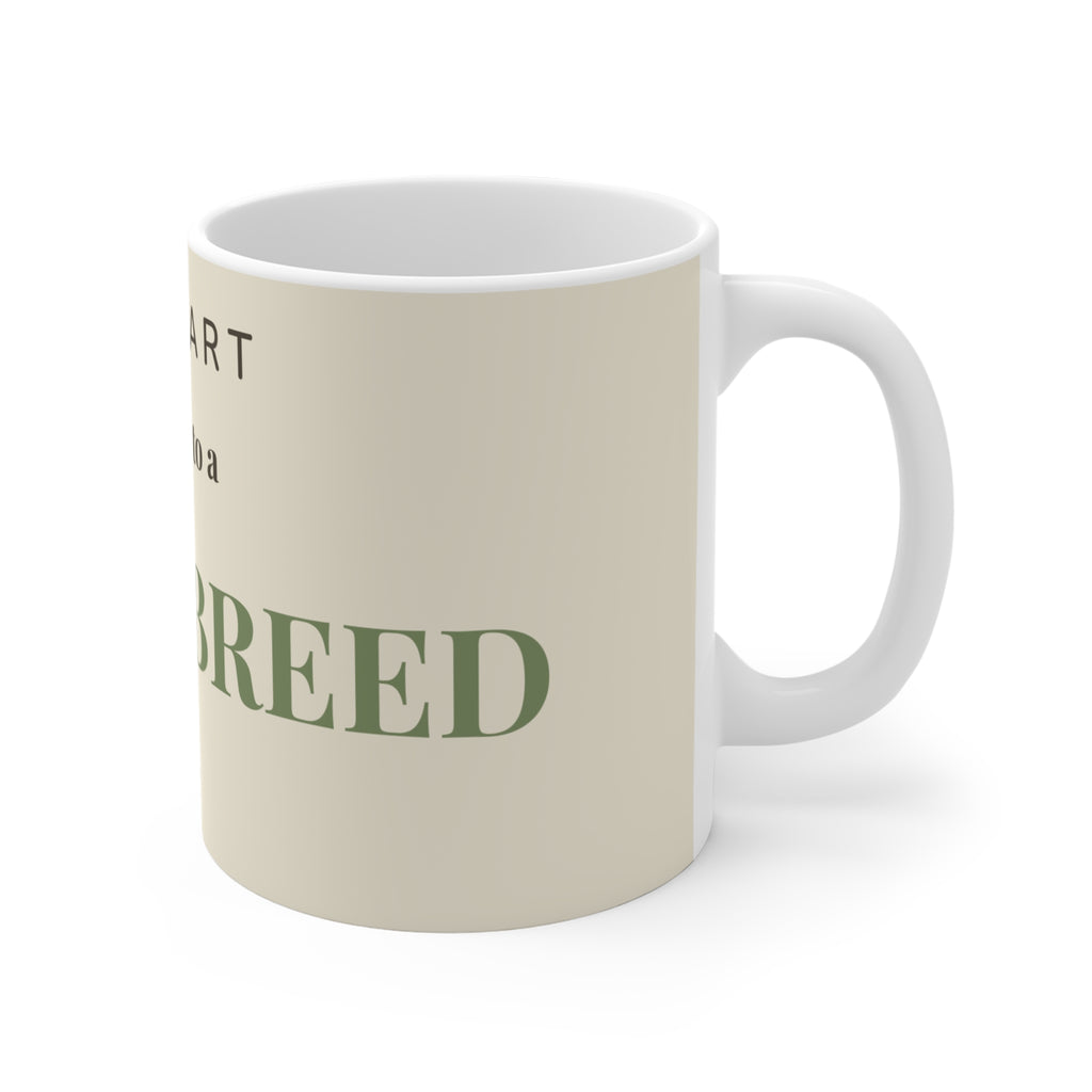Mixed Breed Mug — My heart belongs to a Mixed Breed