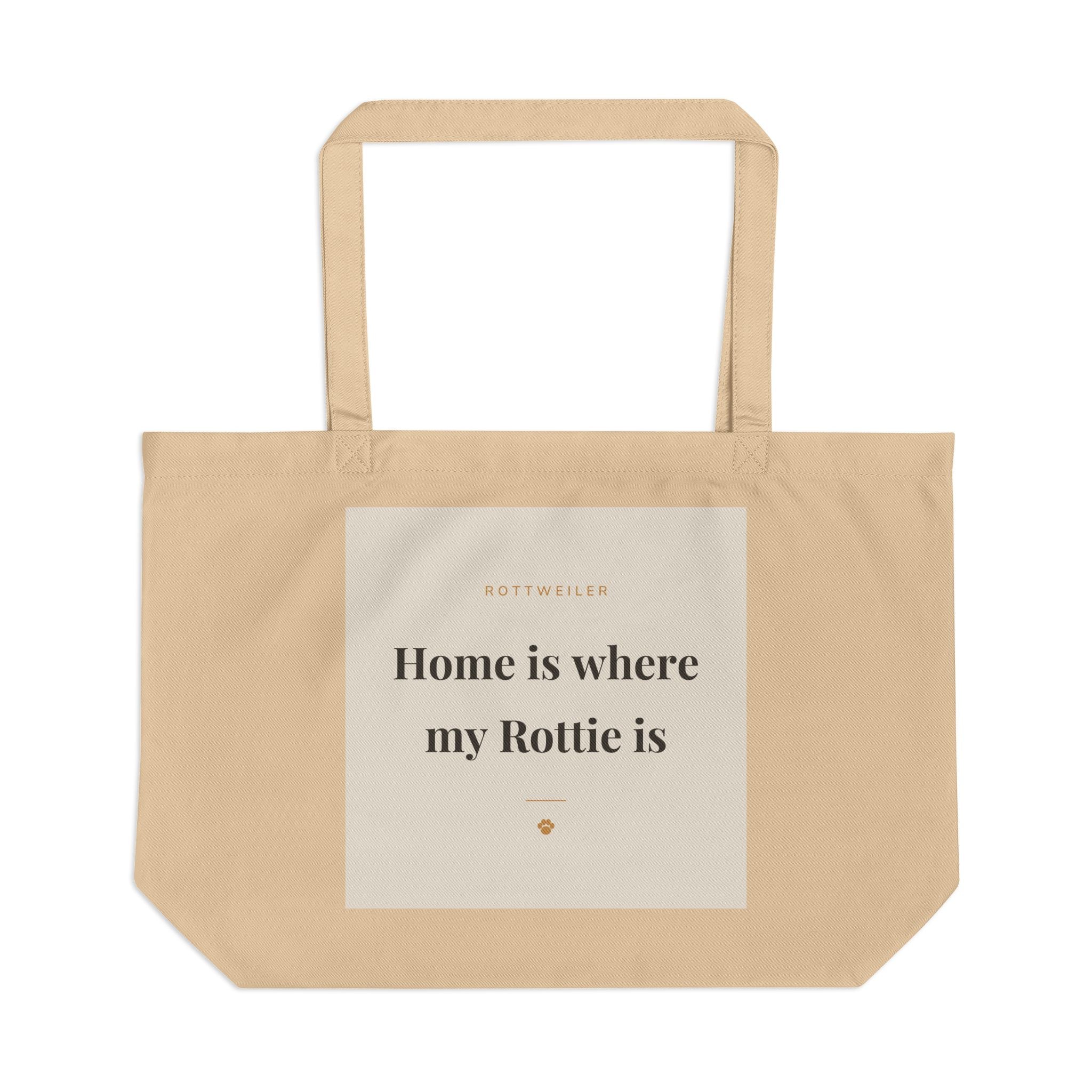 Rottweiler Tote Bag — Home is where my Rottie is