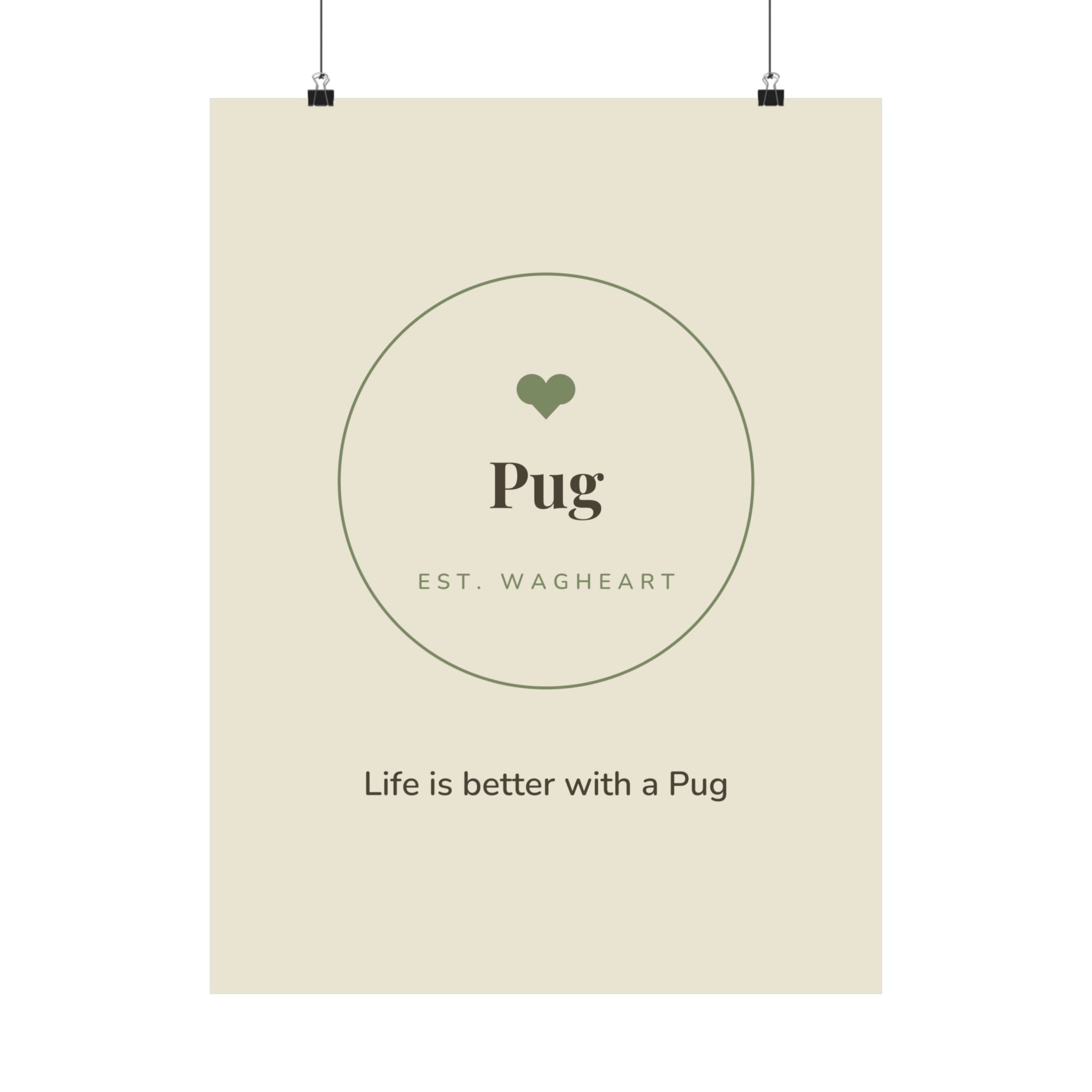 Pug Art Print — Life is better with a Pug