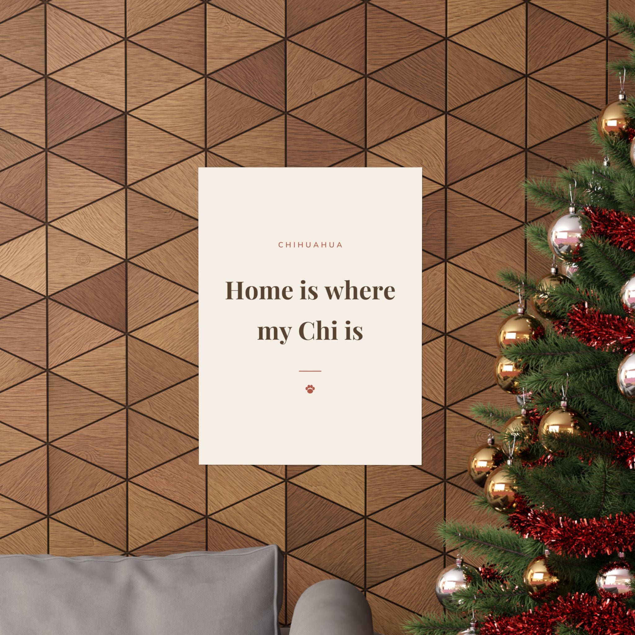 Chihuahua Art Print — Home is where my Chi is