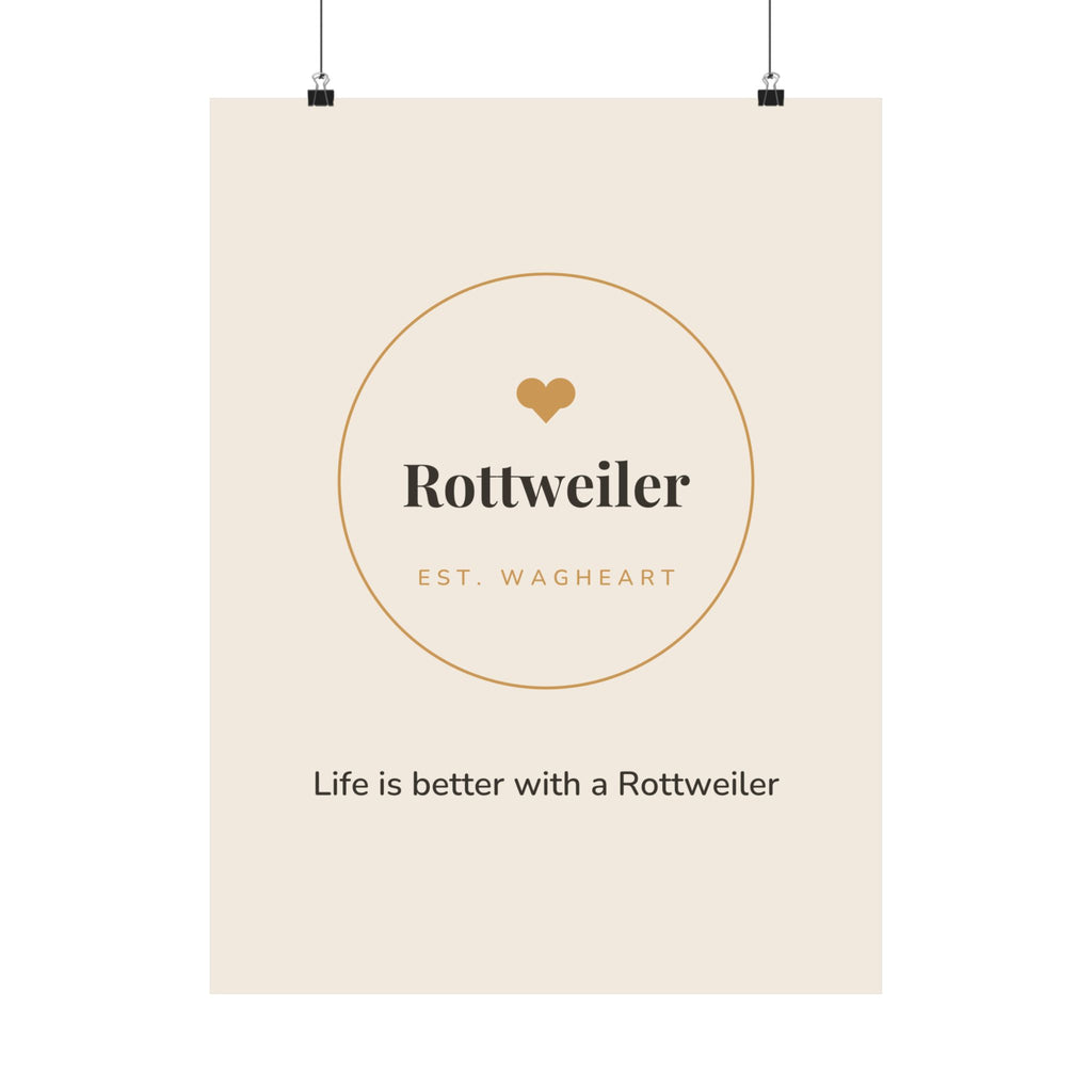 Rottweiler Art Print — Life is better with a Rottweiler