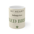 Mixed Breed Mug — My heart belongs to a Mixed Breed
