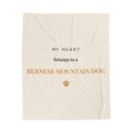 Bernese Mountain Dog Cozy Blanket — My heart belongs to a Bernese Mountain Dog
