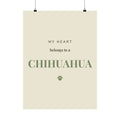 Chihuahua Art Print — My heart belongs to a Chihuahua