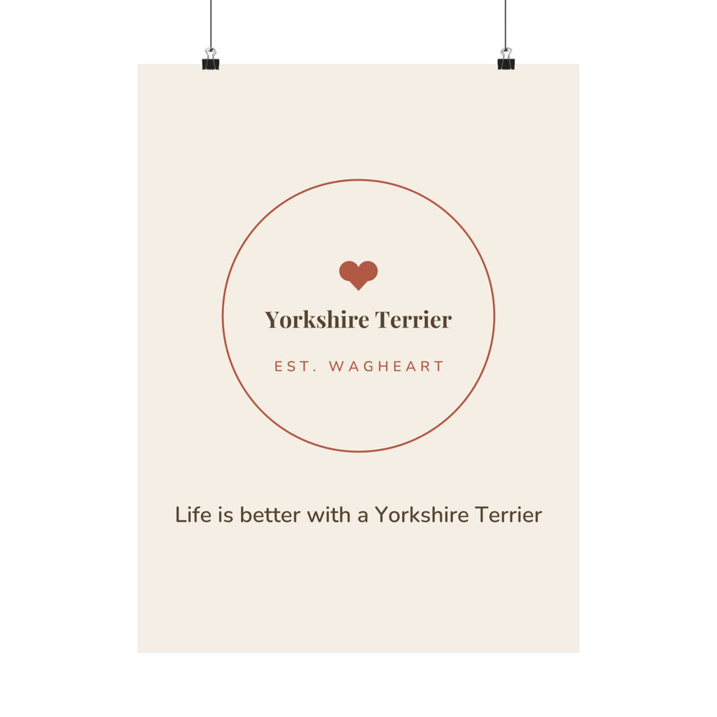 Yorkshire Terrier Art Print — Life is better with a Yorkshire Terrier