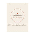 Yorkshire Terrier Art Print — Life is better with a Yorkshire Terrier