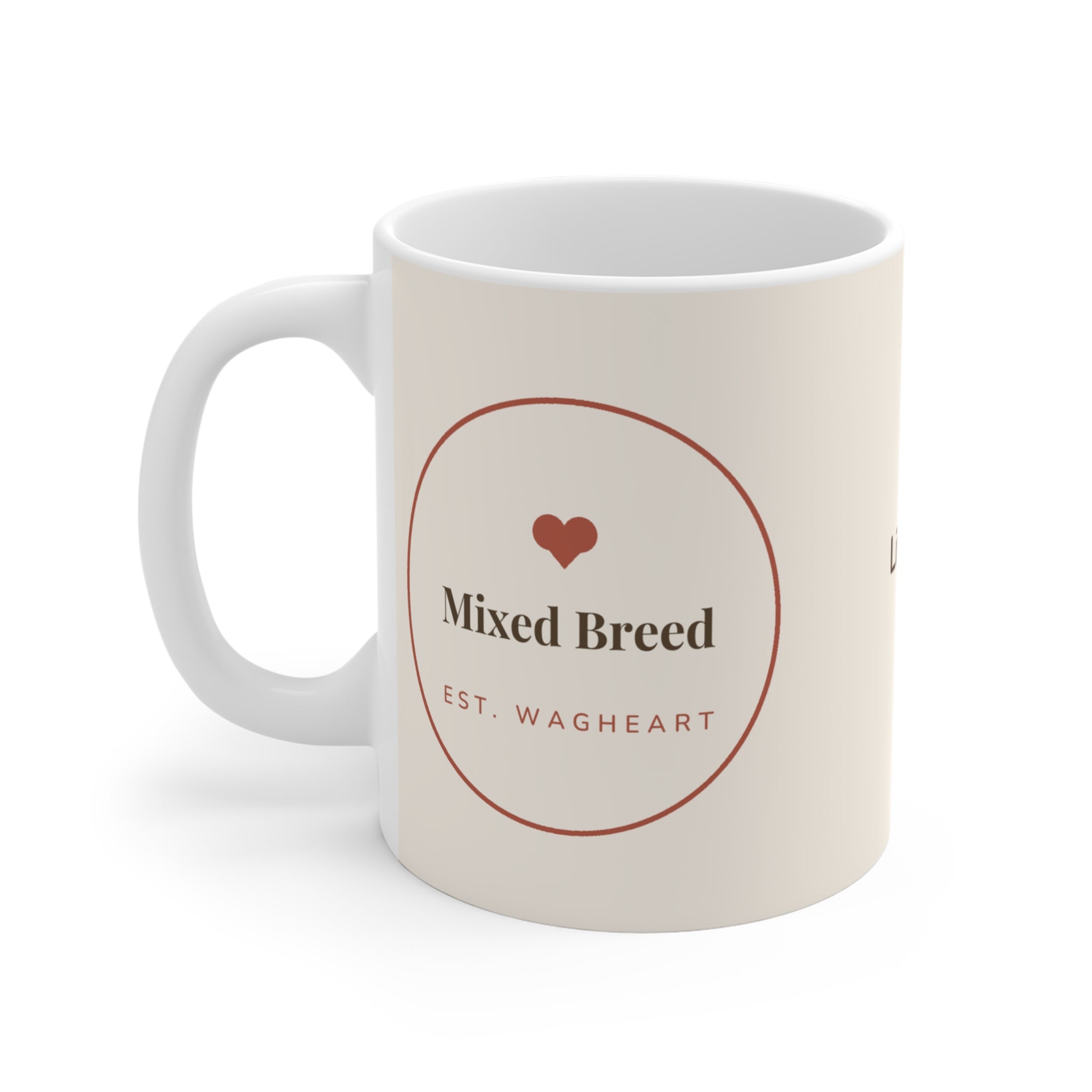 Mixed Breed Mug — Life is better with a Mixed Breed