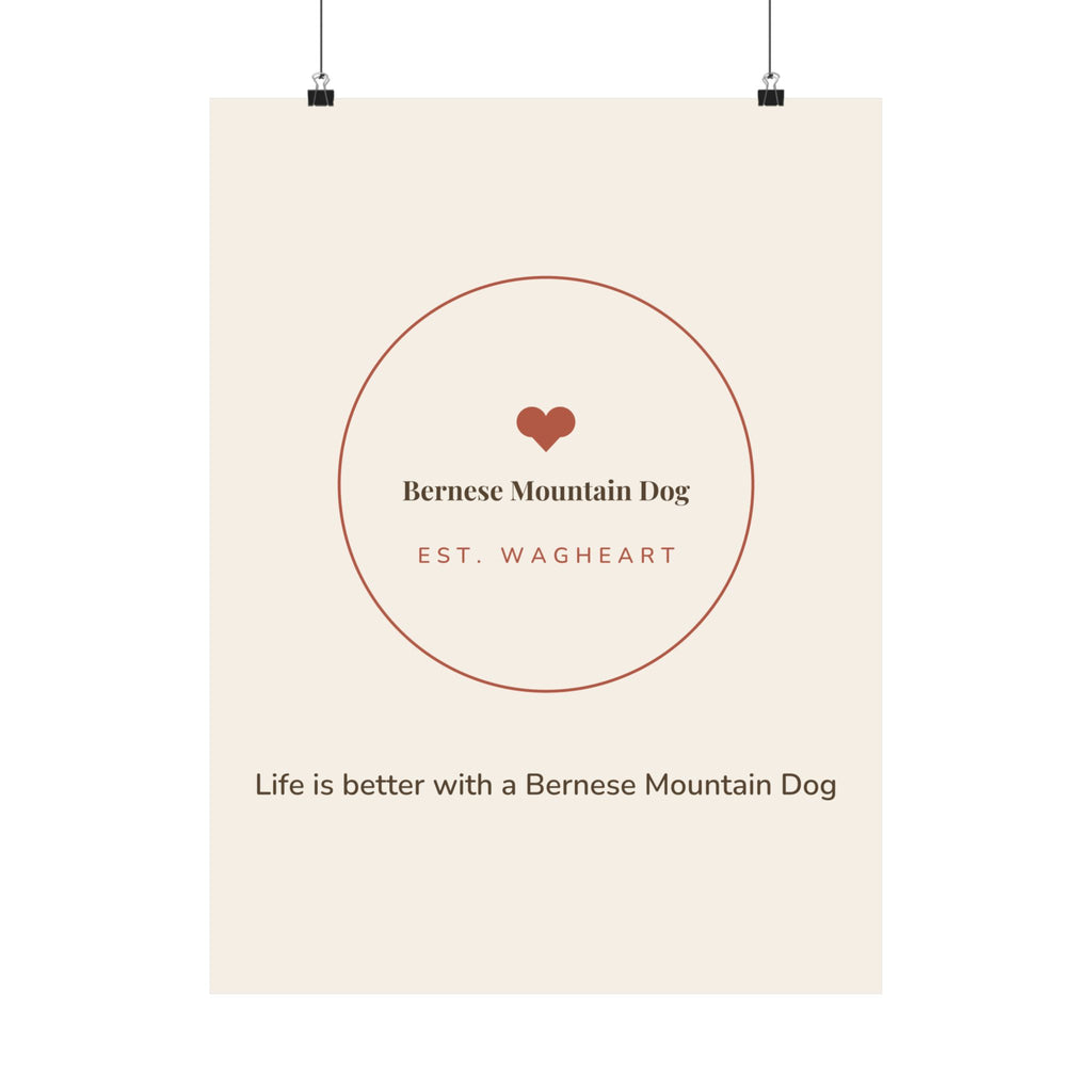 Bernese Mountain Dog Art Print — Life is better with a Bernese Mountain Dog