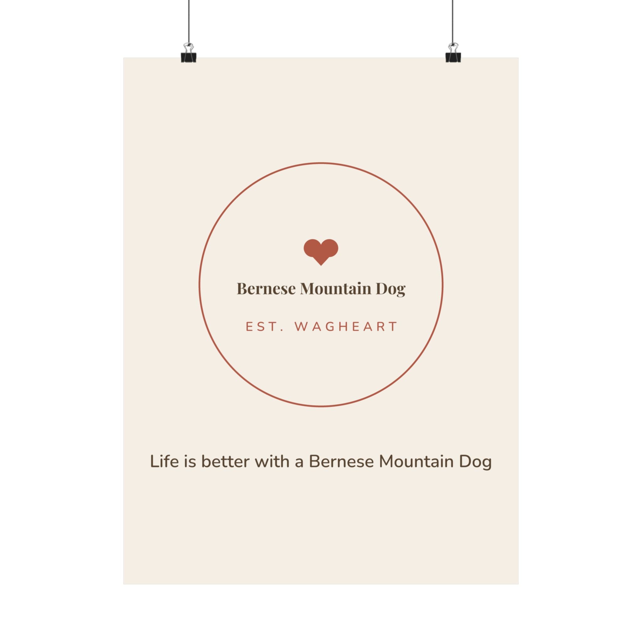 Bernese Mountain Dog Art Print — Life is better with a Bernese Mountain Dog