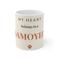 Samoyed Mug — My heart belongs to a Samoyed