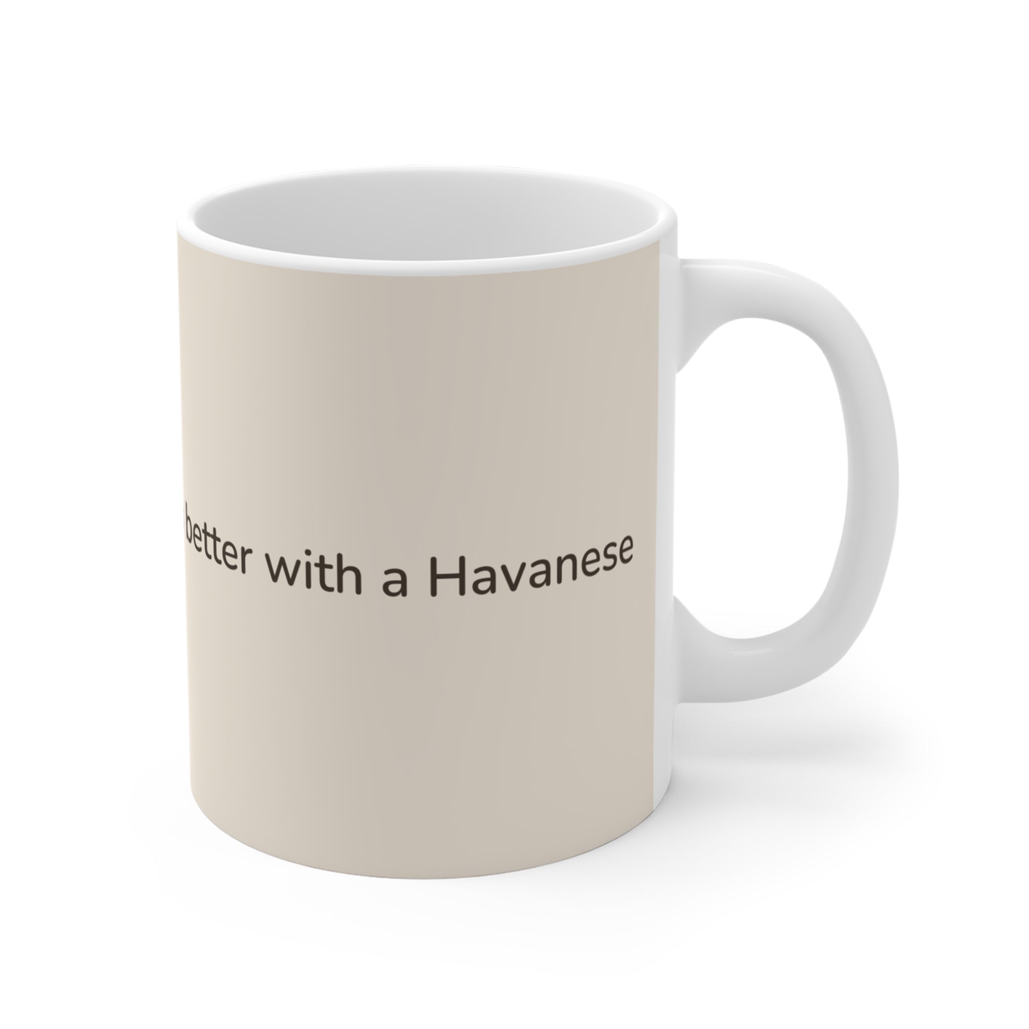 Havanese Mug — Life is better with a Havanese
