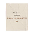 Labrador Retriever Cozy Blanket — My heart belongs to a Labrador Retriever