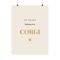 Corgi Art Print — My heart belongs to a Corgi
