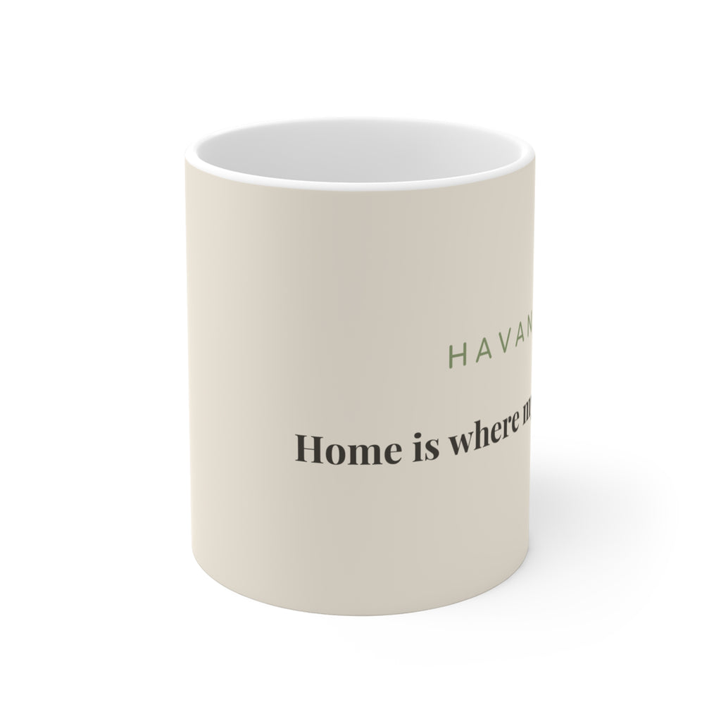 Havanese Mug — Home is where my Havanese is