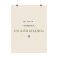 English Bulldog Art Print — My heart belongs to an English Bulldog
