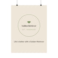 Golden Retriever Art Print — Life is better with a Golden Retriever