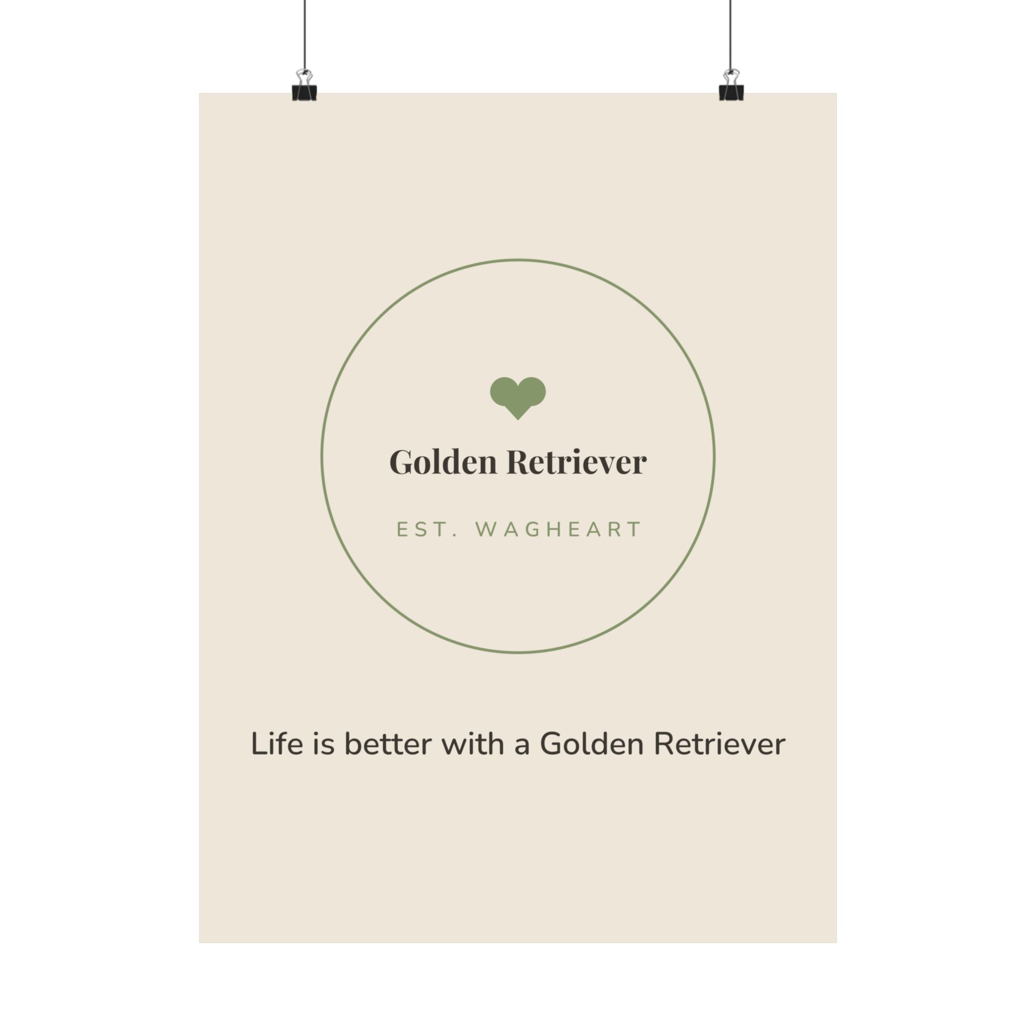 Golden Retriever Art Print — Life is better with a Golden Retriever