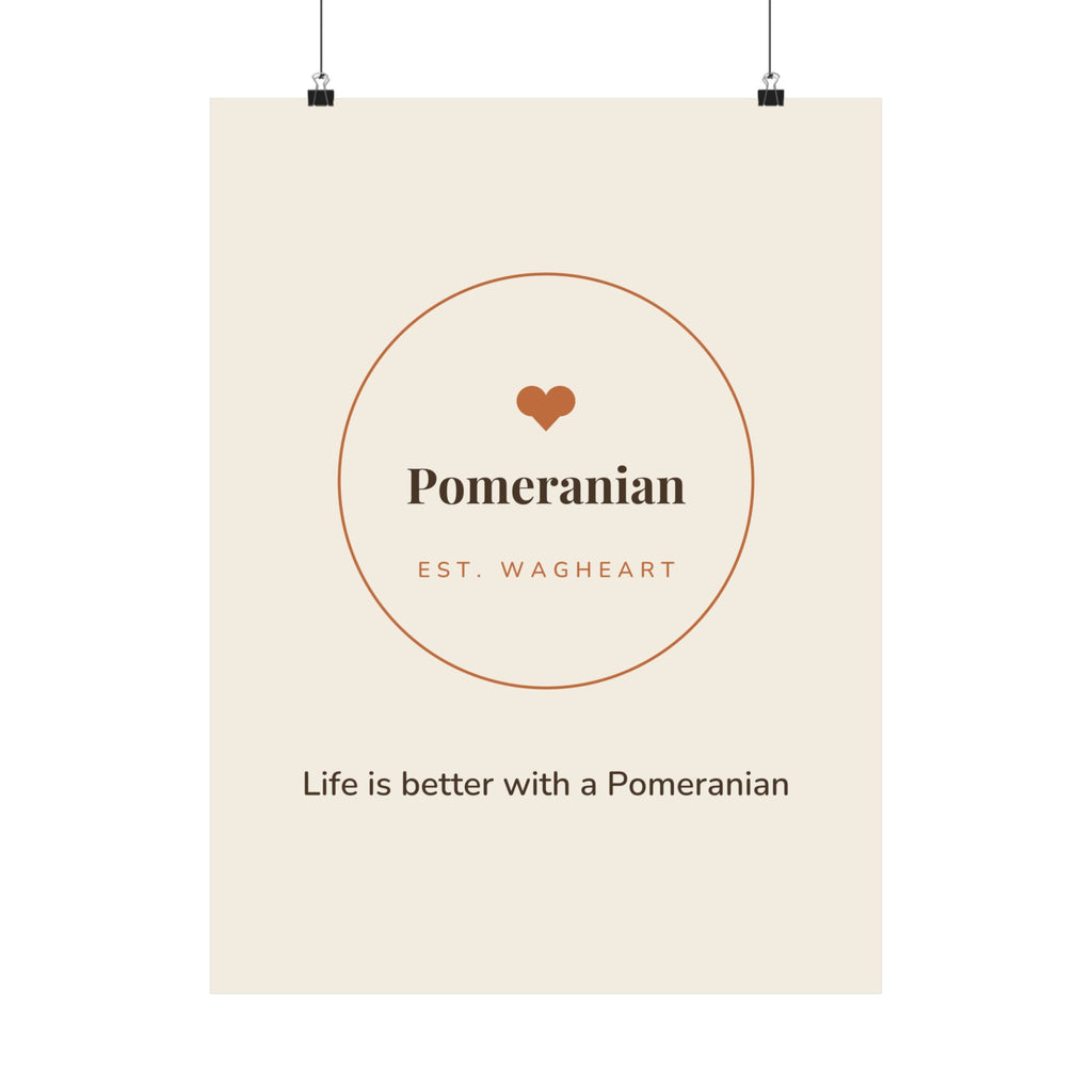 Pomeranian Art Print — Life is better with a Pomeranian