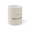 Bichon Frise Mug — Home is where my Bichon is
